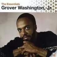 Grover Washington, Jr. - The Essentials