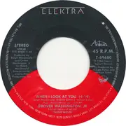 7inch Vinyl Single - Grover Washington, Jr. - When I Look At You