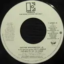 7inch Vinyl Single - Grover Washington, Jr. With Special Guest Patti LaBelle - The Best Is Yet To Come