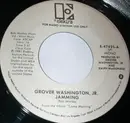 7inch Vinyl Single - Grover Washington, Jr. - Jamming