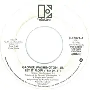 7inch Vinyl Single - Grover Washington, Jr. - Let It Flow (For 'Dr. J')