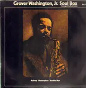 Grover Washington, Jr. - Soul Box