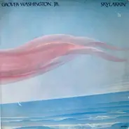 Grover Washington, Jr. - Skylarkin'