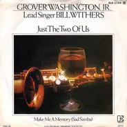 Grover Washington, Jr. / Bill Withers - Just The Two Of Us