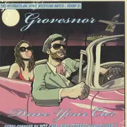 Grovesnor - Drive Your Car