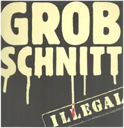 Grobschnitt - Illegal