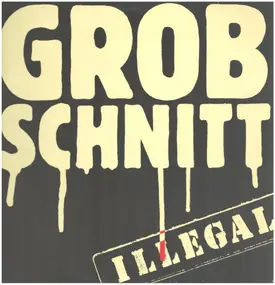 Grobschnitt - Illegal