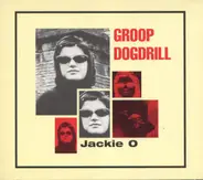 Groop Dogdrill - Jackie O