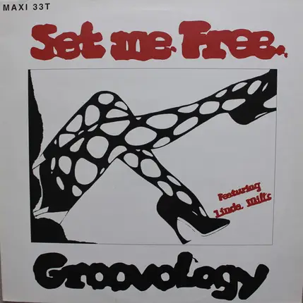 Groovology Featuring Linda Mills - Set Me Free
