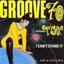 7inch Vinyl Single - Groove '70 Featuring: T'Wax - I Can't Stand It (… Just A Little Bit)