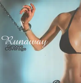 Groove Coverage - Runaway (Remixes)