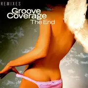 12inch Vinyl Single - Groove Coverage - The End (Remixes)