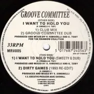 Groove Committee - I Want To Hold You