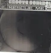 Groove Control - Rescue Me