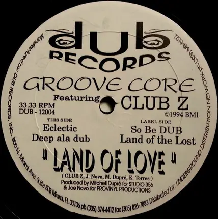 Groove Core Featuring Club Z - Land Of Love