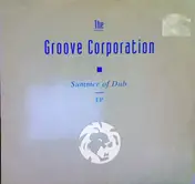 the groove corporation - Summer Of Dub EP