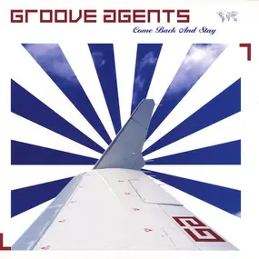 Groove Agents - Come Back and Stay