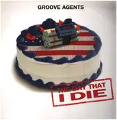 Groove Agents - The Day That I Die