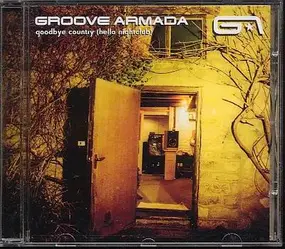 Groove Armada - Goodbye Country (Hello Nightclub)