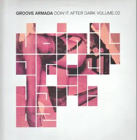 Groove Armada - Doin' It After Dark Volume.02