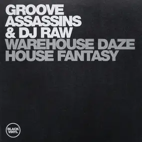 Groove Assassins & Dj Raw - Warehouse Daze