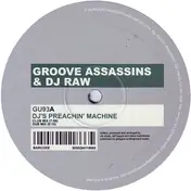 Groove Assassins & Dj Raw - DJ's Preachin' Machine