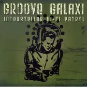 CD - Groove Galaxi - Interstellar Hi-Fi Patrol