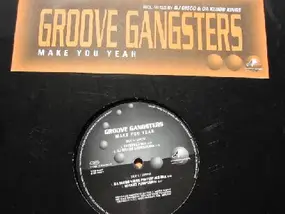 groove gangsters - Make You Yeah