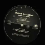 12inch Vinyl Single - Groove Gangsters - Make You Yeah