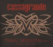 Groove Garcia - Cassagrande Tribal Sessions Vol. II
