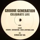 12inch Vinyl Single - Groove Generation - Celebrate Life