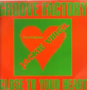 Groove Factor, Jackie Virgil - Close To Your Heart