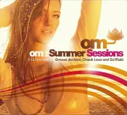 Groove Junkies , Chuck Love, DJ Fluid... - OM: Summer Sessions