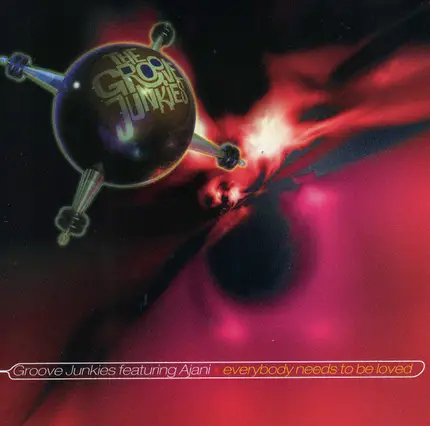 Groove Junkies - Everybody Needs To Be Loved