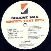 12'' - Groove Man - Ignites That Bits
