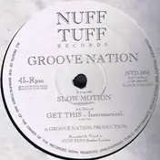 Groove Nation - Slow Motion / Get This
