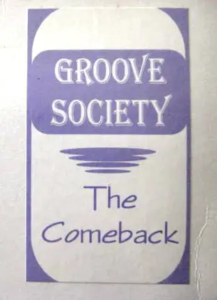 Groove Society - The Comeback