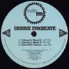 12inch Vinyl Single - Groove Syndicate - I Know U Need It