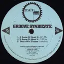 12inch Vinyl Single - Groove Syndicate - I Know U Need It