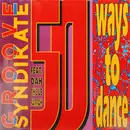12inch Vinyl Single - Groove Syndikate Feat. Dah The Le Parrah - 50 Ways To Dance