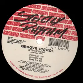 Groove Patrol - Need Your Love / Dancin' To The Music