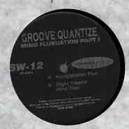 Groove Quantize - Mind Fluxuation Part 1