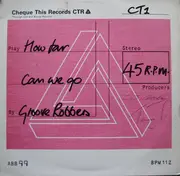 12'' - Groove Robbers - How Far Can We Go