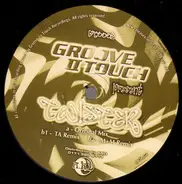 Groove To Touch - Twister