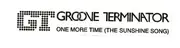 12inch Vinyl Single - Groove Terminator - One More Time (The Sunshine Song)