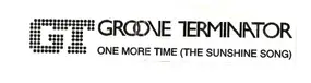 Groove Terminator - One More Time (The Sunshine Song)