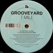 Grooveyard - 7 MILE