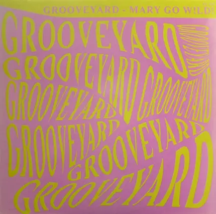 Grooveyard - Mary Go W!ld!