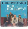 CD - Grooveyard Featuring Red Holloway - Grooveyard Featuring Red Holloway - Signed by artist, see photo.