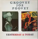 LP - Groovey Joe Poovey - Yesterday & Today